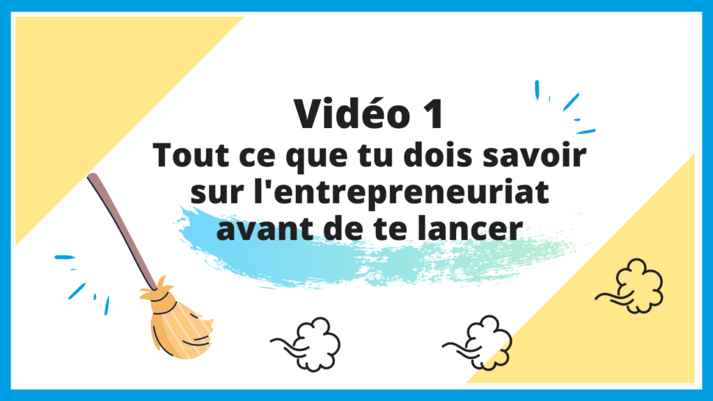 Video1-les-bases-de-lentrepreneuriat